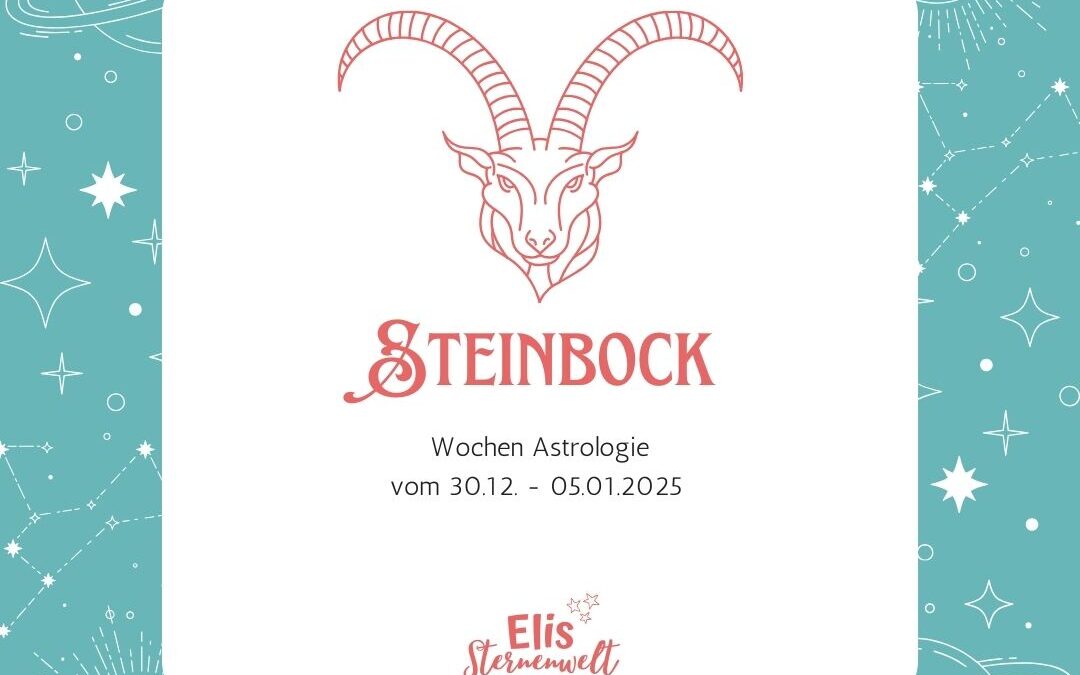 Wochenastrologie vom 30.12. 2024 – 05.01.2025