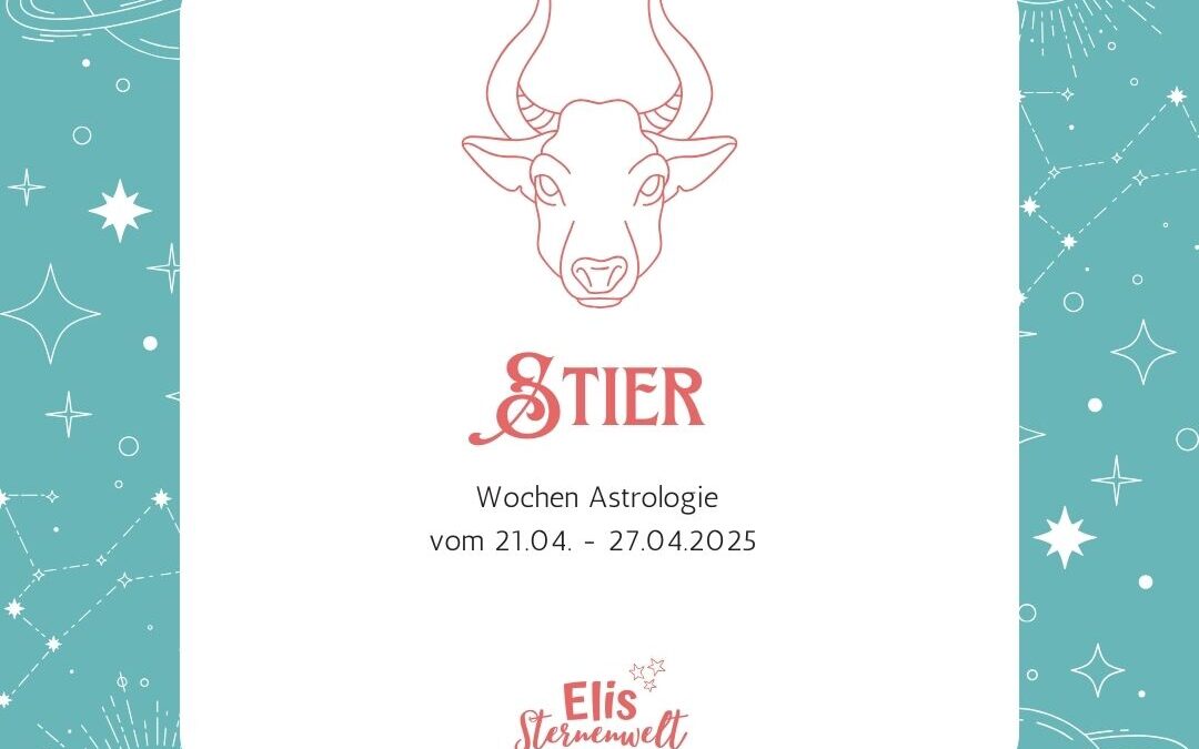 Wochenastrologie von 21.04.- 27.04.2025