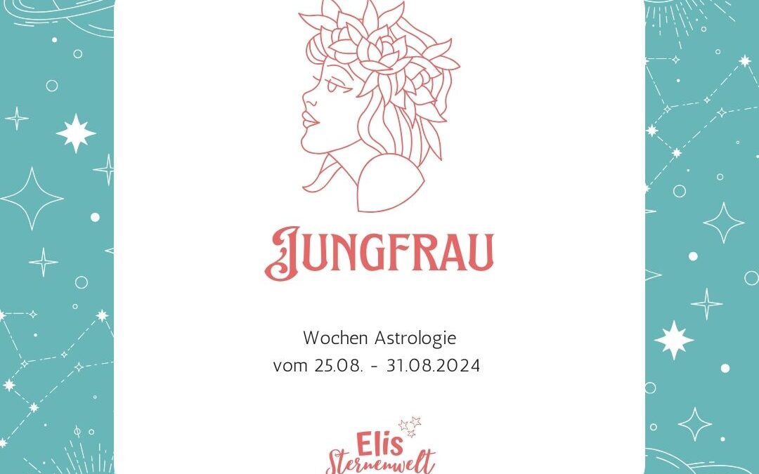 Wochenhoroskop vom 25.08. – 31.08.2025