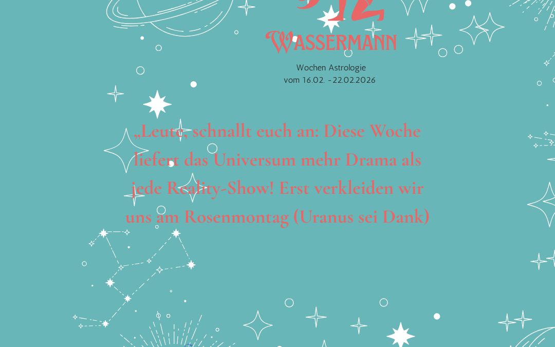 Wochenastrologie vom 16.02. – 22.02.2026