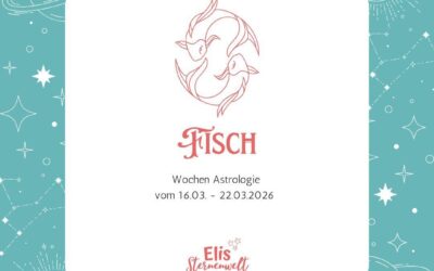 Wochenastrologie vom 16.03. – 22.03.2026